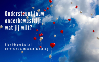 Ondersteunt jouw onderbewustzijn wat jij wilt?