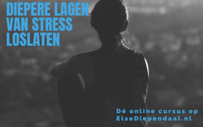 Cursus Diepere Lagen van Stress Loslaten