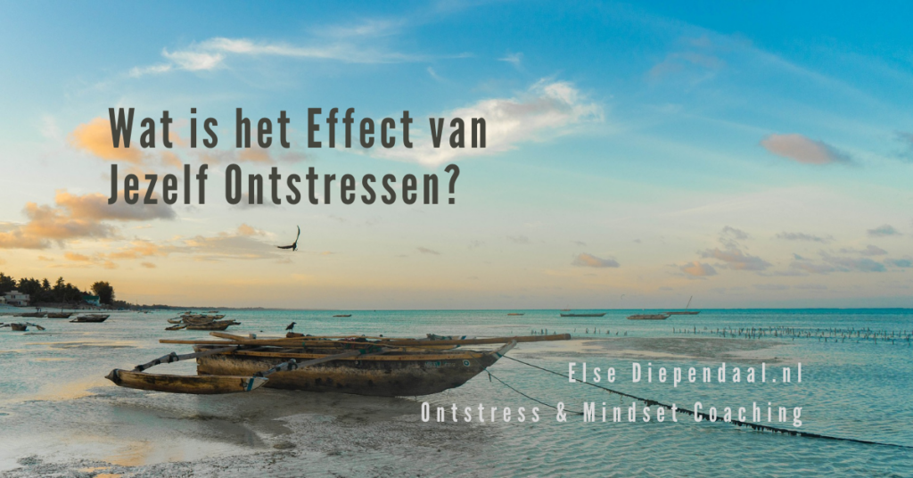 Wat is het effect van jezelf ontstressen?