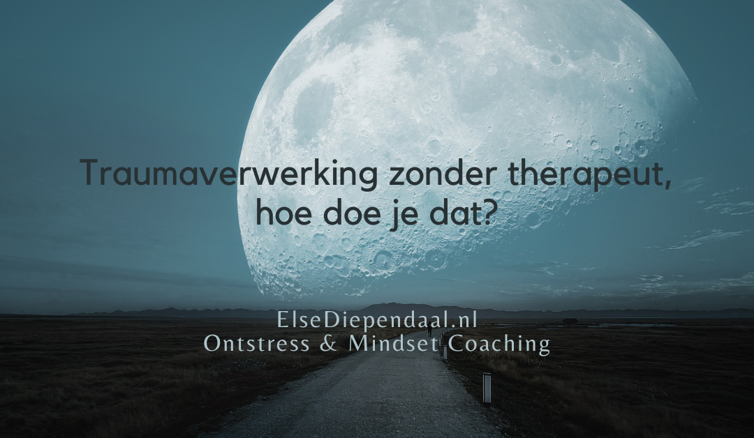 Traumaverwerking zonder therapeut