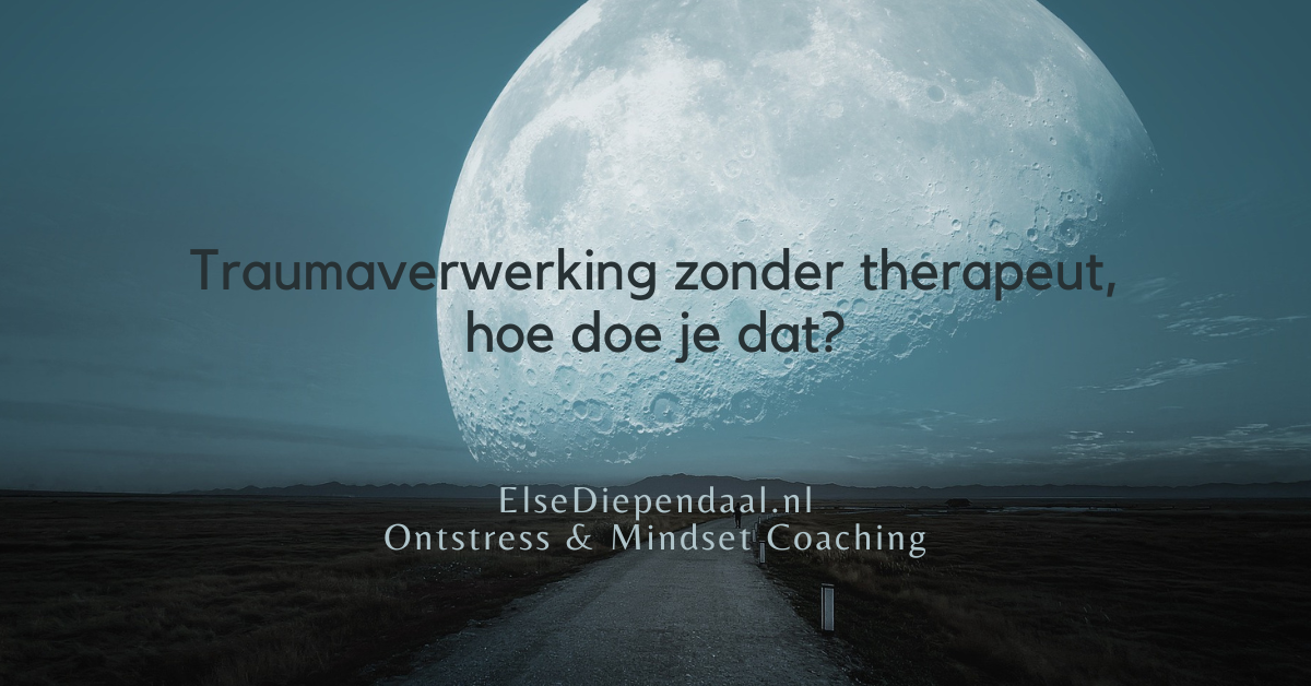 Traumaverwerking zonder therapeut Traumaverwerking zonder therapeut