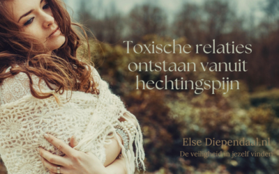 Toxische relaties ontstaan vanuit hechtingspijn